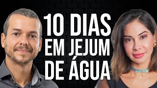 JEJUM DE 10 DIAS E DIETA RADICAL DA MAIRA CARDI NIGRO!