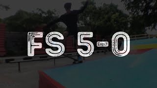 Trick And Tips: How to FS 5-0 Trick And Tips: How to FS 5-0