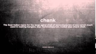 What does chank mean