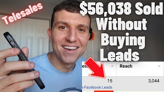 How I Sold $56,038 Of Life Insurance In 30 Days With Self Generated Leads