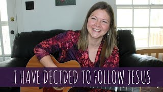 I Have Decided To Follow Jesus - Lydia Walker [Acoustic Guitar Hymn Cover]
