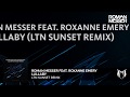 Roman Messer feat. Roxanne Emery - Lullaby (LTN Sunset Remix)