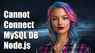 Cannot connect to MySQL Database on Node.js