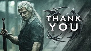 The Witcher | Thank You Henry Cavill - Geralt Of Rivia