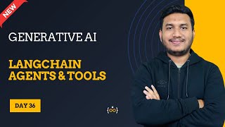 Langchain Agents and Tools  l Basic to Advance | Generative AI Series