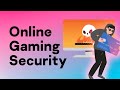 Is Online Gaming Safe? Tips for Online Gaming Security