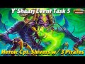 Y'Shaarj Event Guide Task 5 - Heroic Capt Shivers with 3 Pirates! - Hearthstone Mercenaries Guide