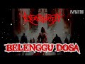 Mojor Kiblath - Belenggu Dosa (Lyrics)