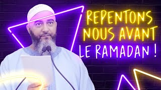 REPENTONS-NOUS AVANT LE RAMADAN !