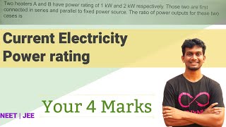 Two heaters A and B have power rating 1kW 2kW| Current Electricity| NEET JEE Physics| Tamil 4 marks