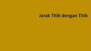 Jarak titik ke titik (bagian 2)