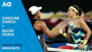 Caroline Garcia v Naomi Osaka Highlights | Australian Open 2024 First Round