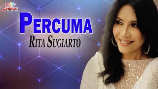 Rita Sugiarto - Percuma (Official Video)