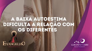 A baixa AUTOESTIMA dificulta a relação com os diferentes