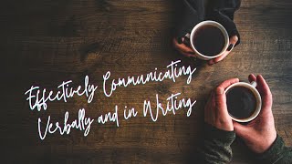 S2E27 Effectively Communicating Verbally and in Writing