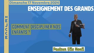 COMMENT DISCIPLINER NOS ENFANTS? (PARTIE 3 EDG) - PASTEUR ELIE NONLI