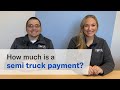 How much is a new semi-truck payment?