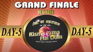 LIVE | KISME KITNA HAI DUM SEASON-10 GRAND FINALE DAY-5