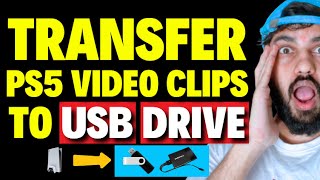 How to Transfer PS5 Video Clips to USB Drive