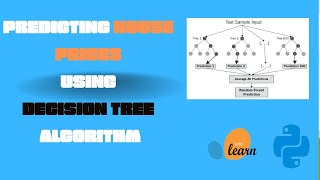 Decision Trees Introduction with ScikitLearn (Predicting House Prices Using Decision Trees)