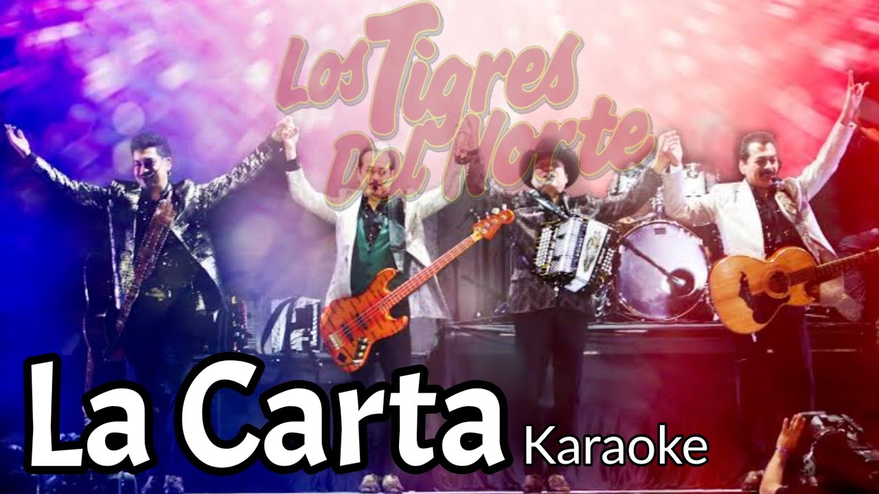 La Carta (Karaoke/Instrumental) | Los Tigres Del Norte - YouTube