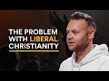 What is Wrong with Liberal Christianity? | Mark Clark