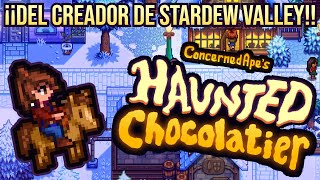 EL NUEVO JUEGO DEL CREADOR DE STARDEW VALLEY!!! HAUNTED CHOCOLATIER!!