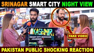 SRINAGAR SMART CITY NIGHT VIEW | PAKISTAN PUBLIC SHOCKING REACTION ON INDIA | SANA AMJAD