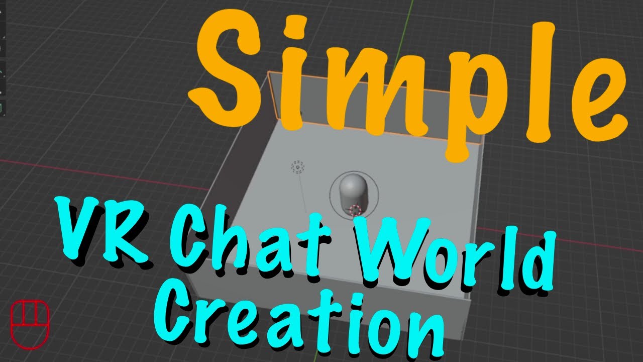 Step By Step, SIMPLE VR Chat World Creation: Blender & Untiy For ...