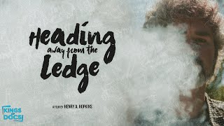 Heading Away from the Ledge | Full Documentary