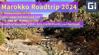 Roadtrip Marokko 2024 - #16 Die Schlucht von Amtoudi