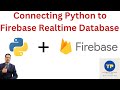 Connecting Firebase Realtime Database with Python