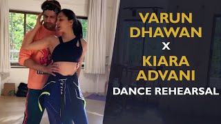 Kiara Advani and Varun Dhawan Dance Rehearsal | Sun Saathiya | Varun Dhawan