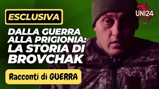 🇺🇦La verità nascosta dietro la resa di Konstantin Brovchak | Prigioniero di Guerra