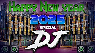 HAPPY NEW YEAR DJ SONG 2025 || NONSTOP PART SONG || DJ MUSIC CLUB