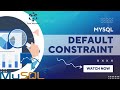 MySQL Default Constraint in MySQL | How to apply Default Constraint | Talat Waheed