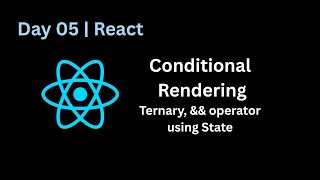 React JS Full Course | Day 5 – Conditional Rendering in React