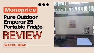 Monoprice Pure Outdoor Emperor 25 Portable Fridge Review