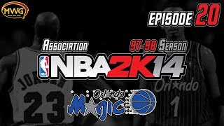 MWG -- NBA 2K14 (UBR) -- Orlando Magic Association, Episode 20