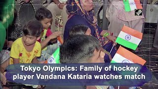 Tokyo Olympics: Family of hockey player Vandana Kataria watch match