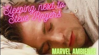 Sleeping Next to Steve Rogers /avengers asmr + roleplay