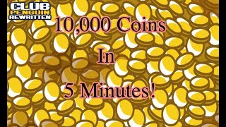 10k Coins in 5 Minutes - Club Penguin Rewritten