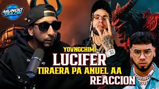 YOVNGCHIMI - LUCIFER 👹 (TIRAERA PA ANUEL AA) - REACCION