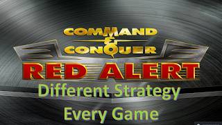 Command and Conquer Red Alert Remastered 2v2 (3 Games: Trying a Different Strategy Every Game)