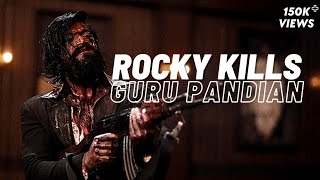 Rocky Kills Guru Pandian | KGF Chapter 2