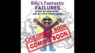 Billy's Fantastic Failures - COMING SOON (Children's Book)