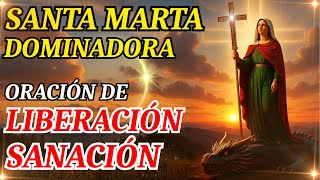 Saint Martha the Dominator | Prayer of Liberation and Healing 🙏✨