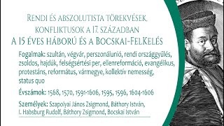 A tizenötéves háború és a Bocskai-felkelés (Emelt szint)