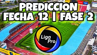 Prediccion Liga Pro 2022 / Fecha 12 LigaPro / Campeonato Ecuatoriano 2022