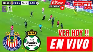 Chivas vs. Santos en vivo, Donde Ver, A Que Hora Juega Chivas vs. Santos Clausura 2025 hoy